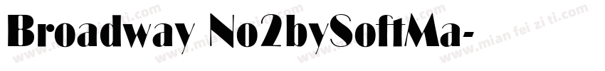 Broadway No2bySoftMa字体转换